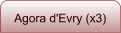 Agora d'Evry (x3)