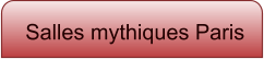 Salles mythiques Paris