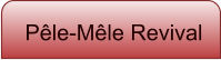 Pêle-Mêle Revival